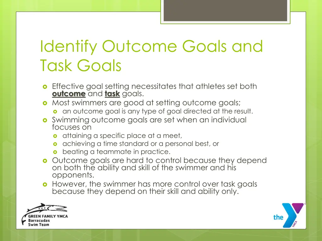 identify outcome goals and task goals