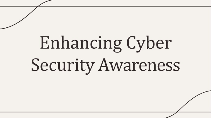 enhancing cyber securityawareness