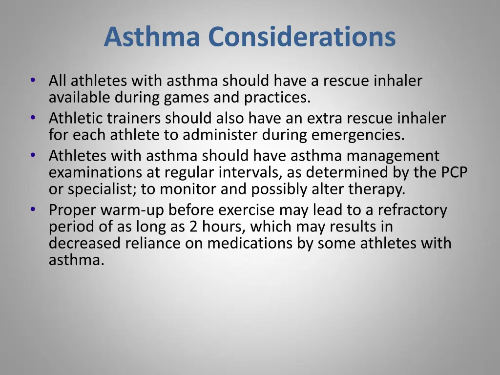 asthma considerations