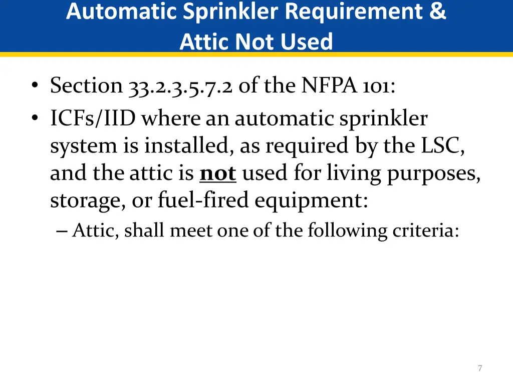 automatic sprinkler requirement attic not used