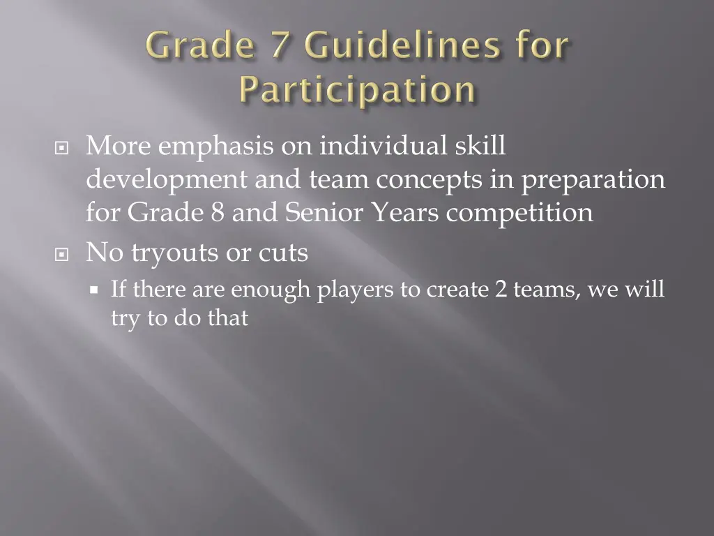 more emphasis on individual skill development