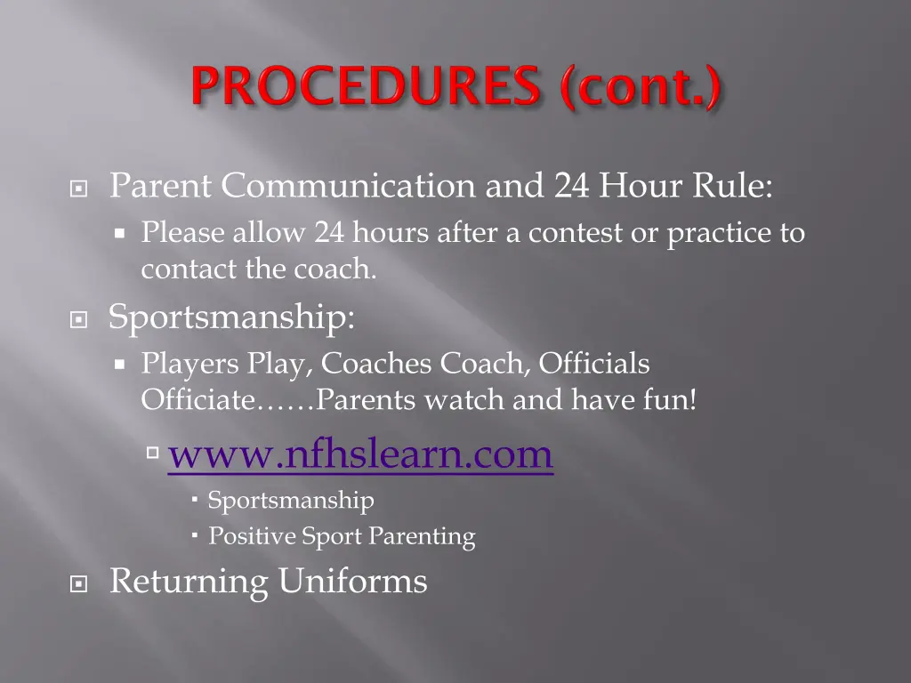 parent communication and 24 hour rule please