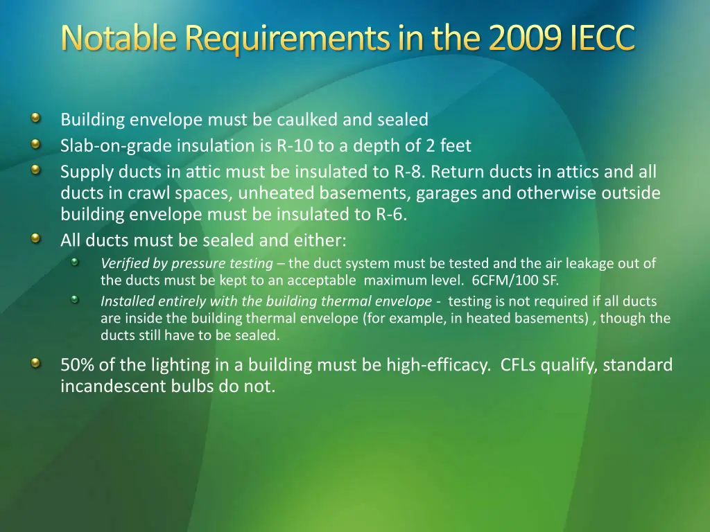 notable requirements in the 2009 iecc