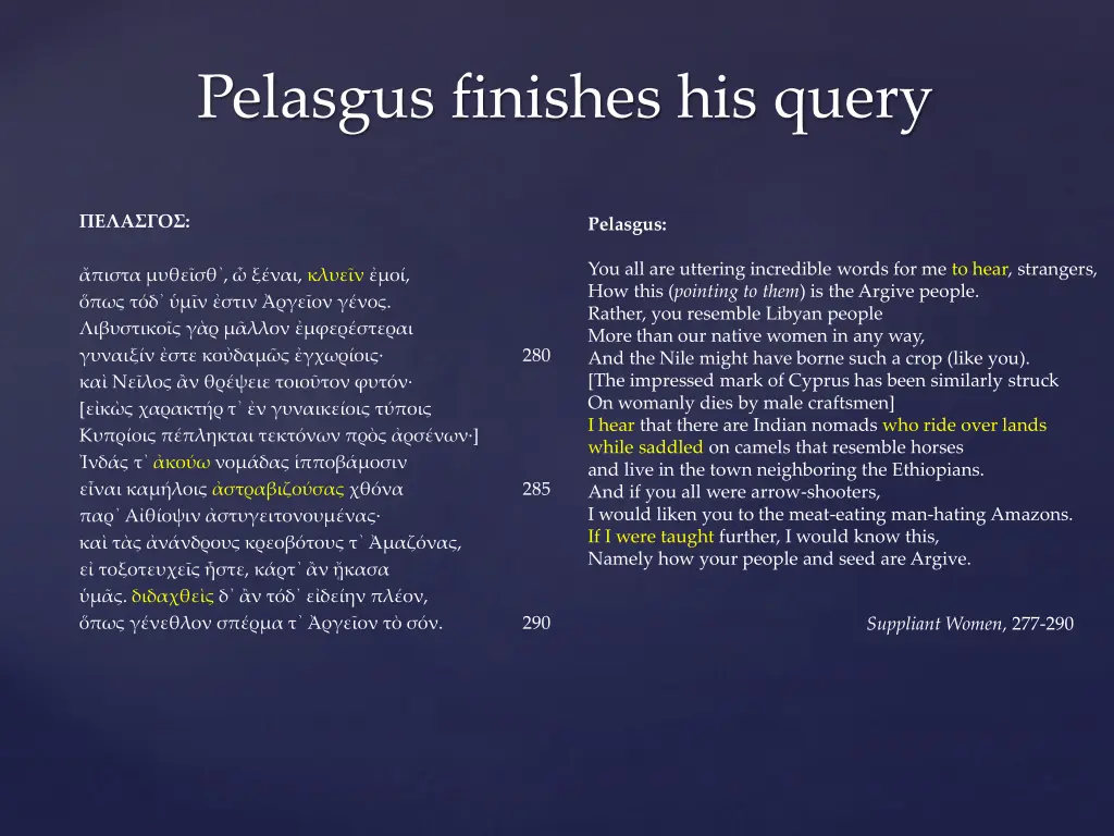 pelasgus finishes his query