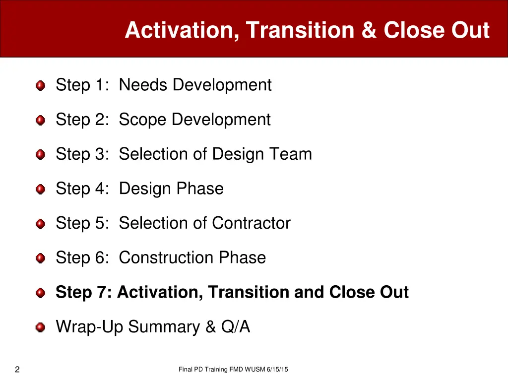 activation transition close out