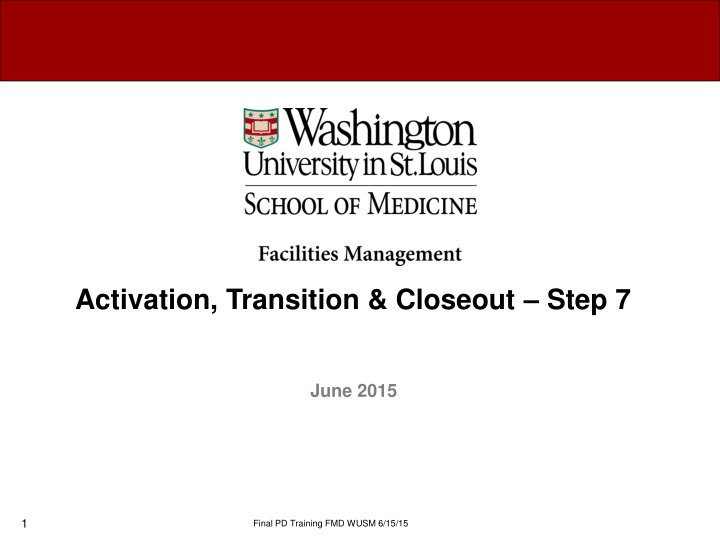 activation transition closeout step 7