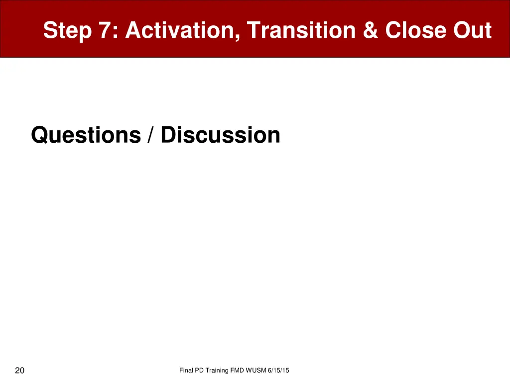 step 7 activation transition close out 17