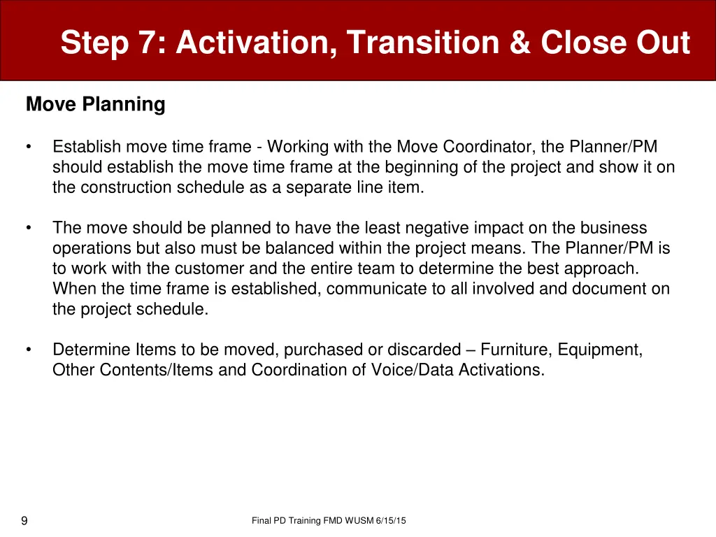 step 7 activation transition close out 6