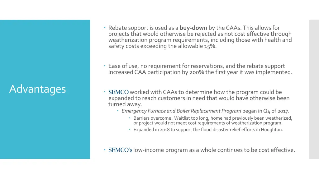 rebate support is used as a buy down by the caas