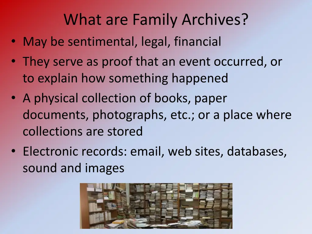 what are family archives may be sentimental legal