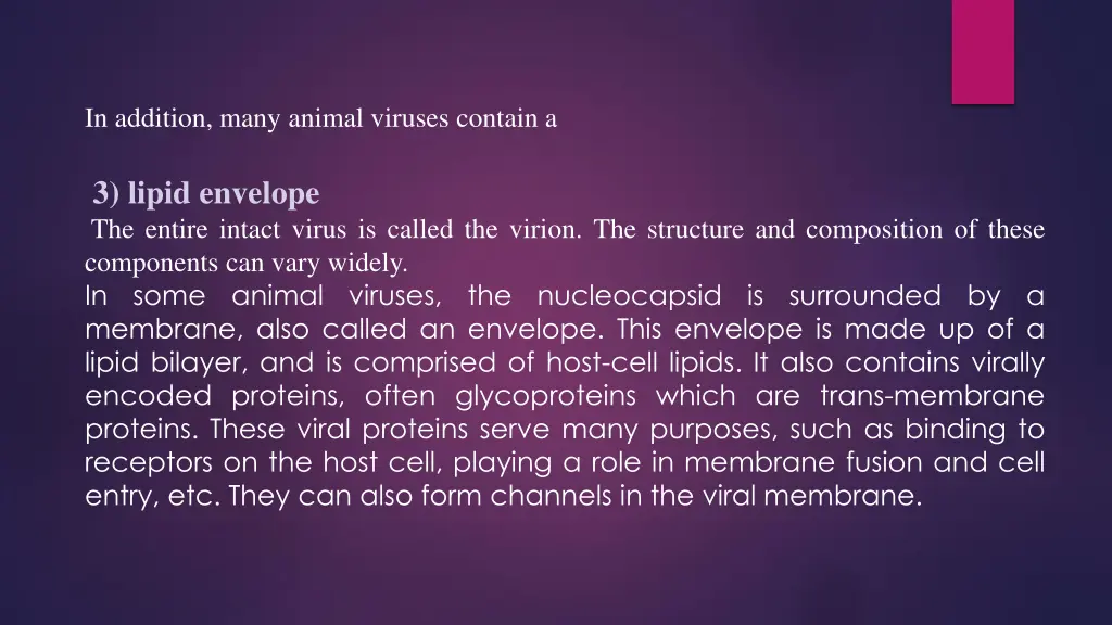 in addition many animal viruses contain a