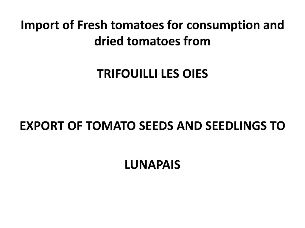 import of fresh tomatoes for consumption