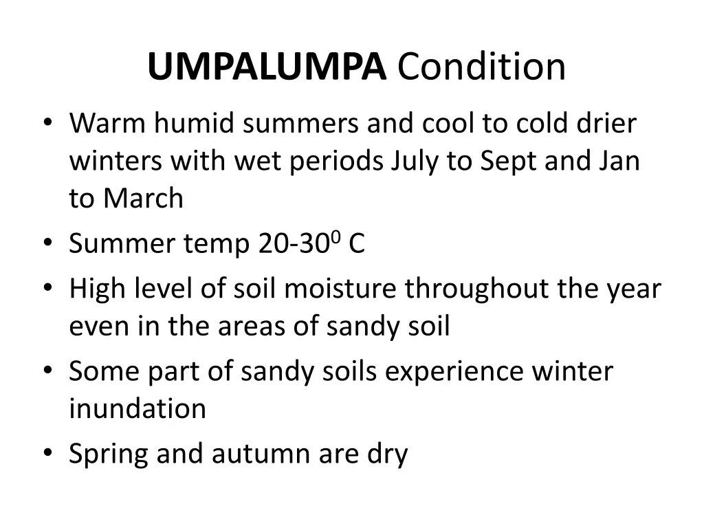 umpalumpa condition warm humid summers and cool