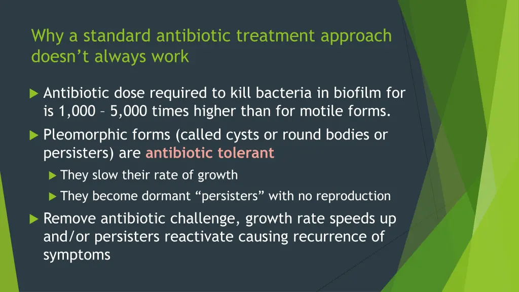 why a standard antibiotic treatment approach