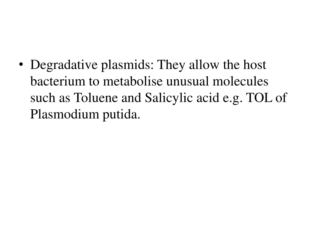 degradative plasmids they allow the host