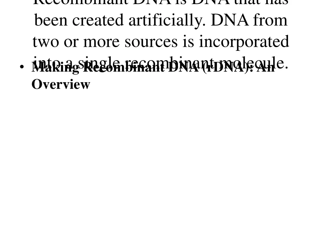 recombinant dna is dna that has been created