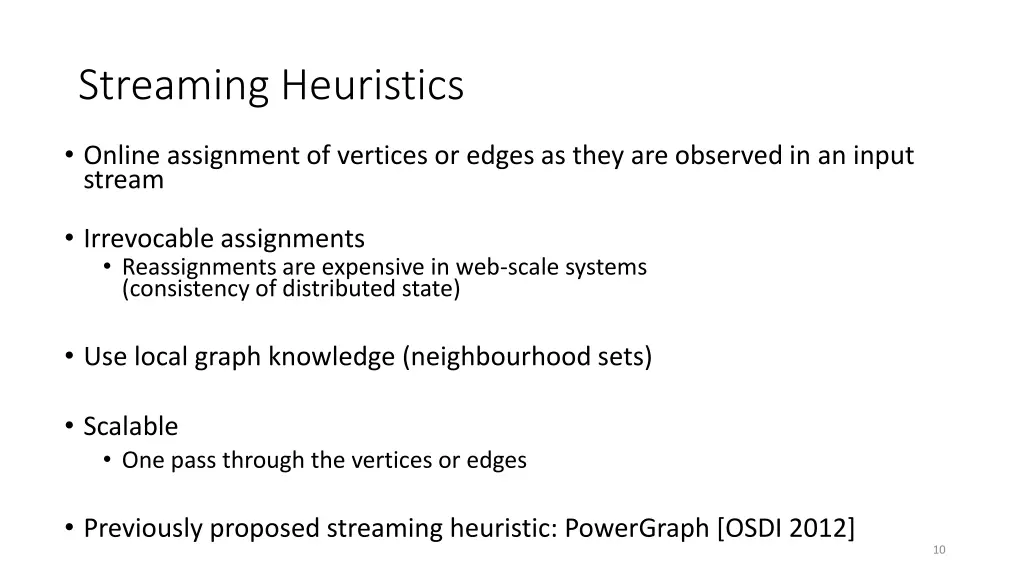 streaming heuristics