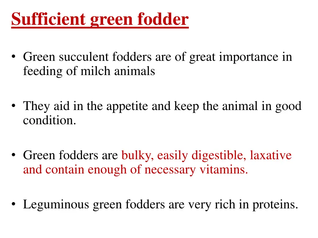 sufficient green fodder