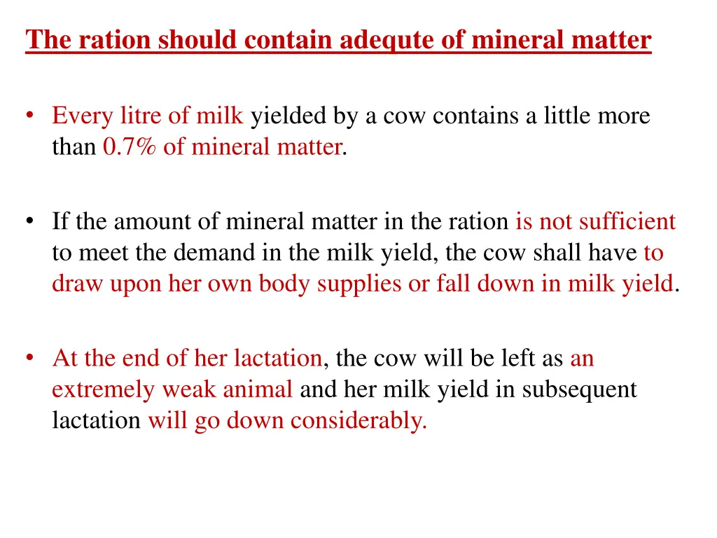 the ration should contain adequte of mineral