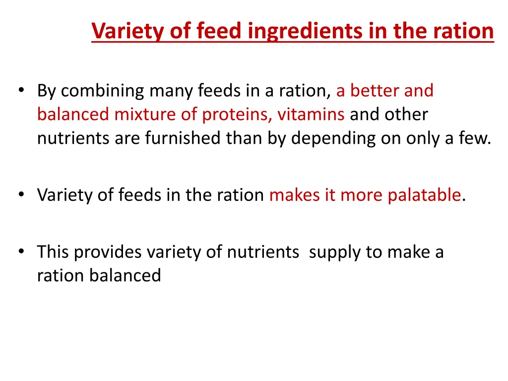 variety of feed ingredients in the ration