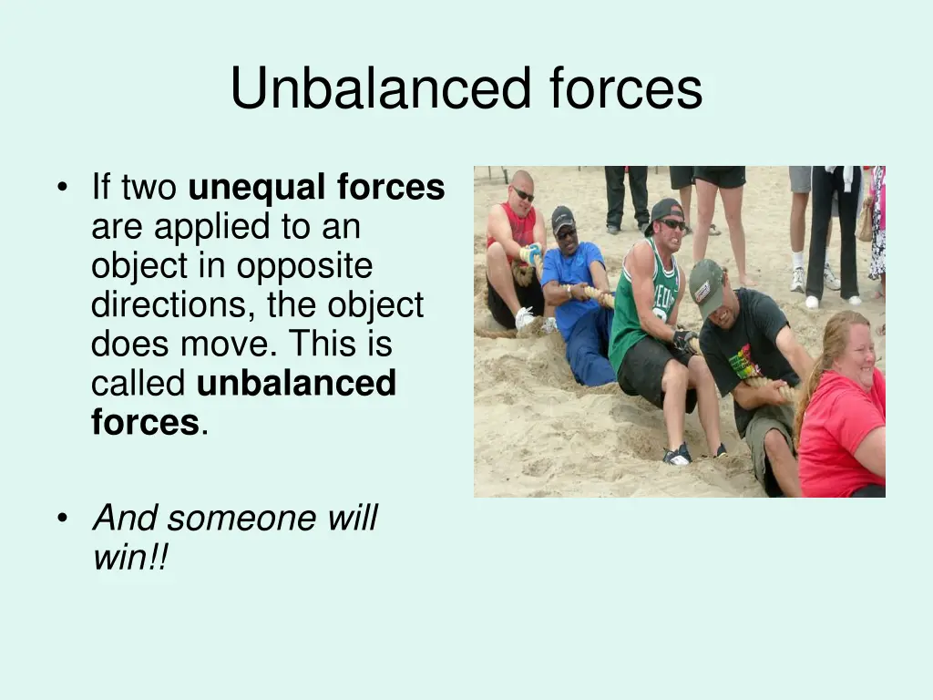 unbalanced forces