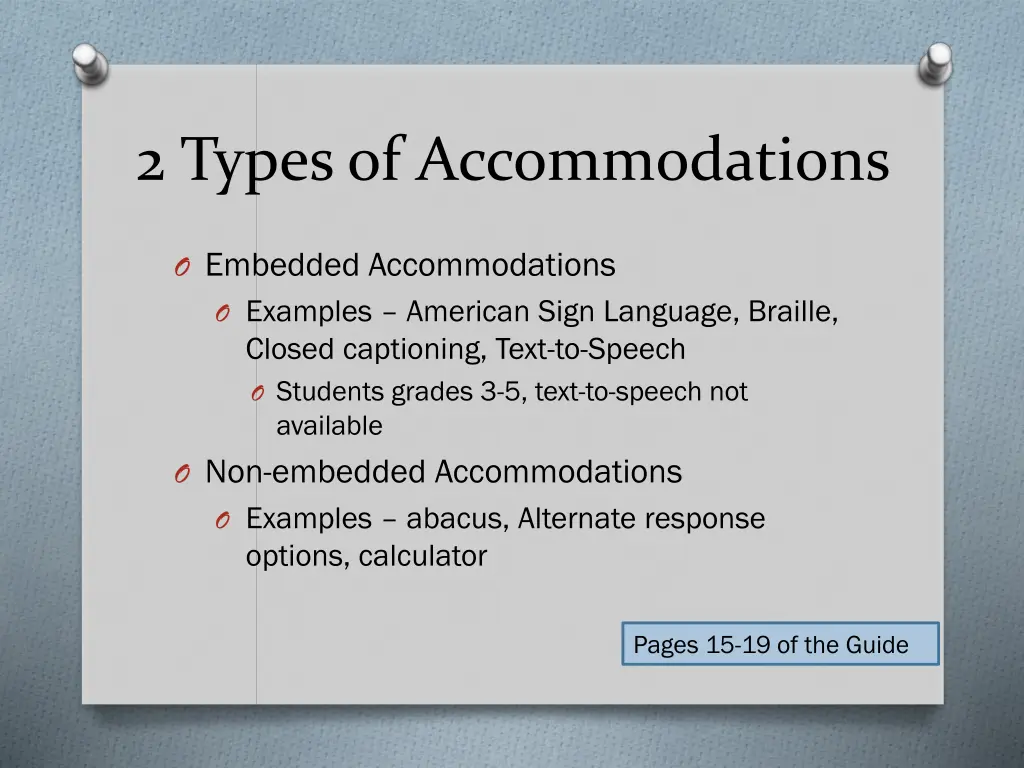 2 types of accommodations