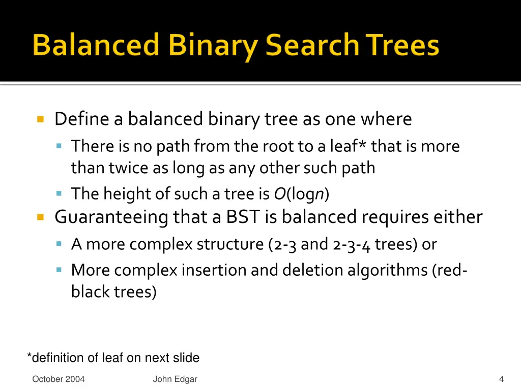 define a balanced binary tree as one where there