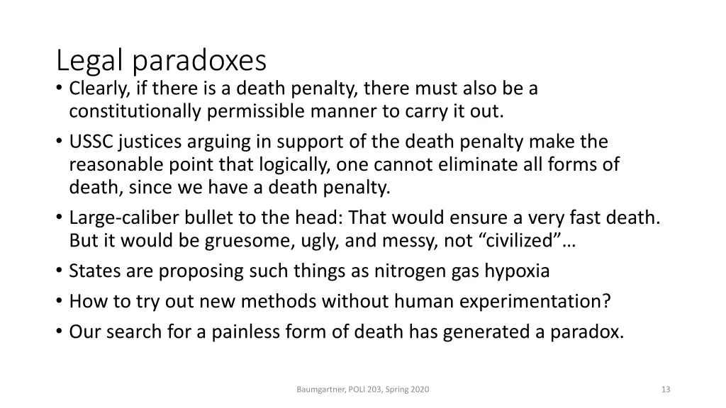 legal paradoxes clearly if there is a death