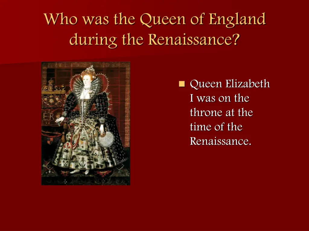 who was the queen of england during