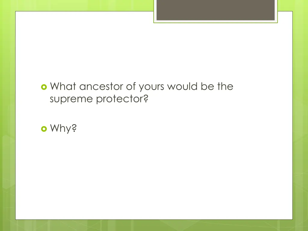 what ancestor of yours would be the supreme