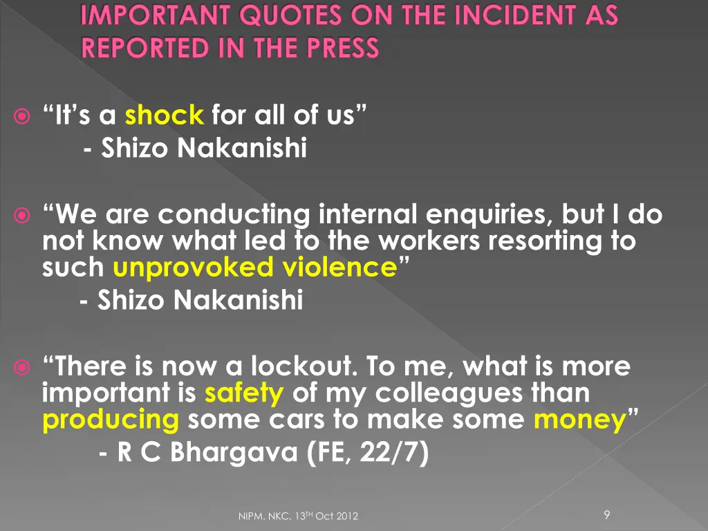 important quotes on the incident as reported