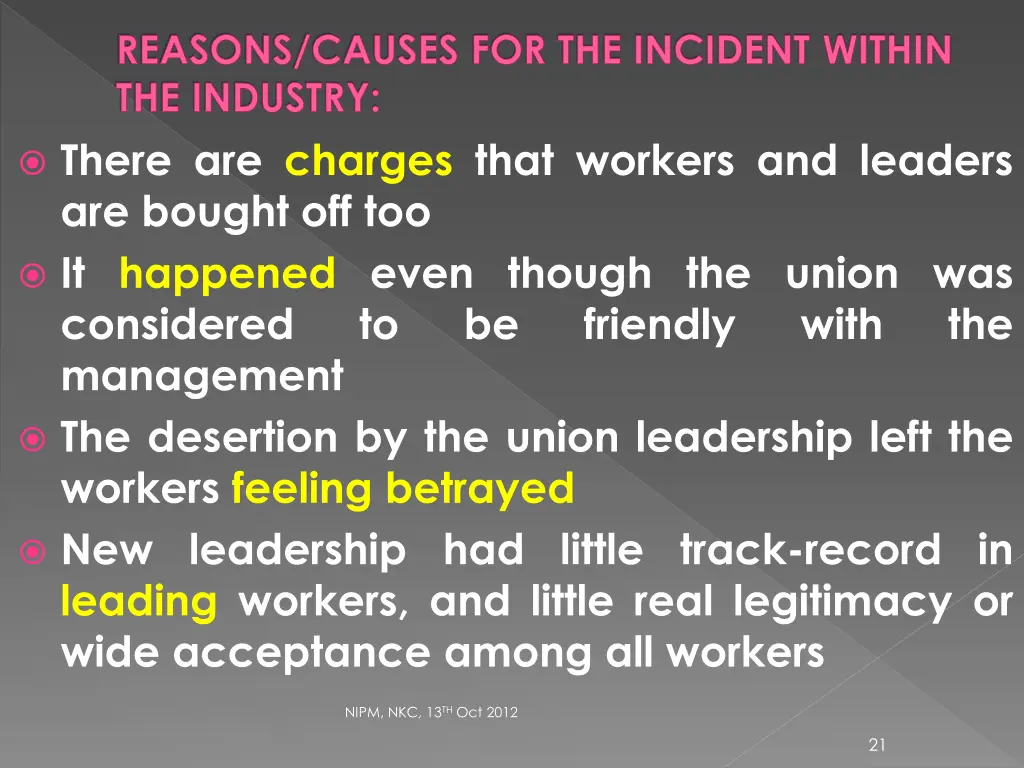 reasons causes for the incident within 1