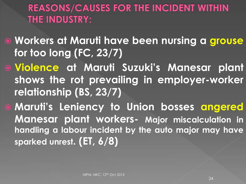 reasons causes for the incident within 4