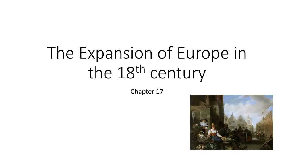 the expansion of europe in the 18 th century