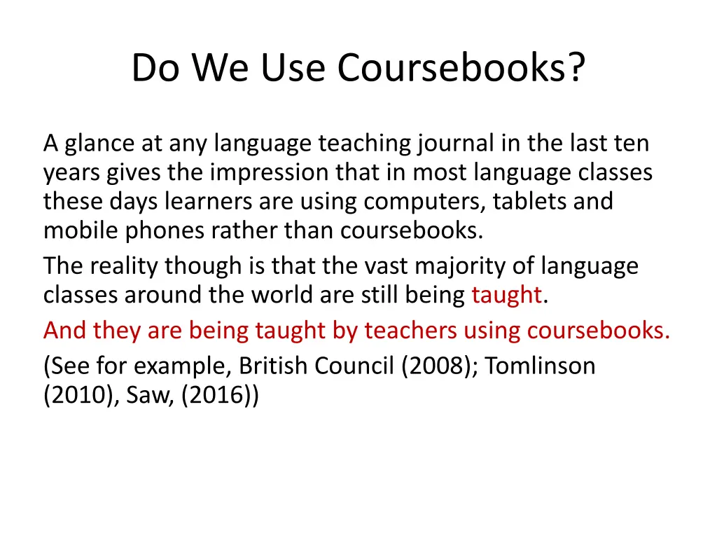 do we use coursebooks