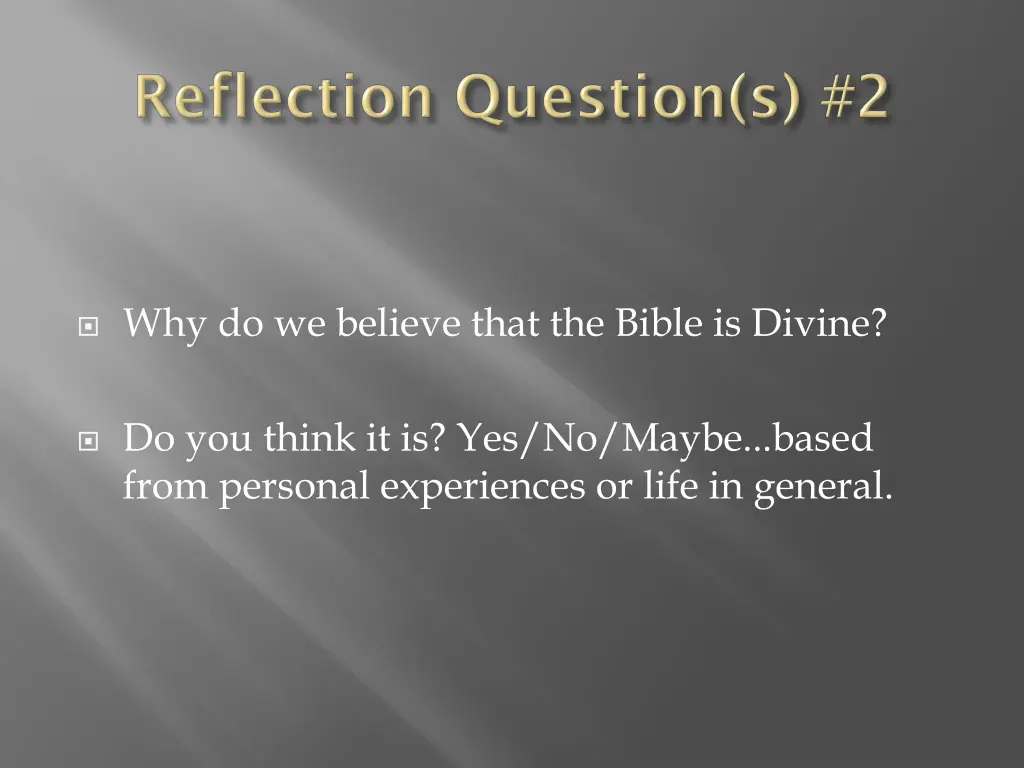 why do we believe that the bible is divine