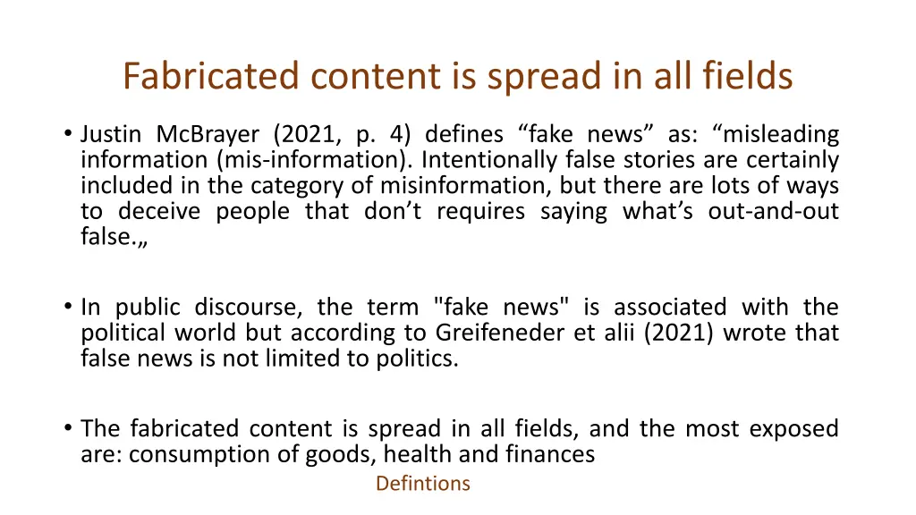 fabricated content is spread in all fields