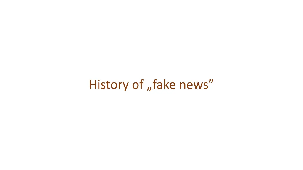 history of fake news