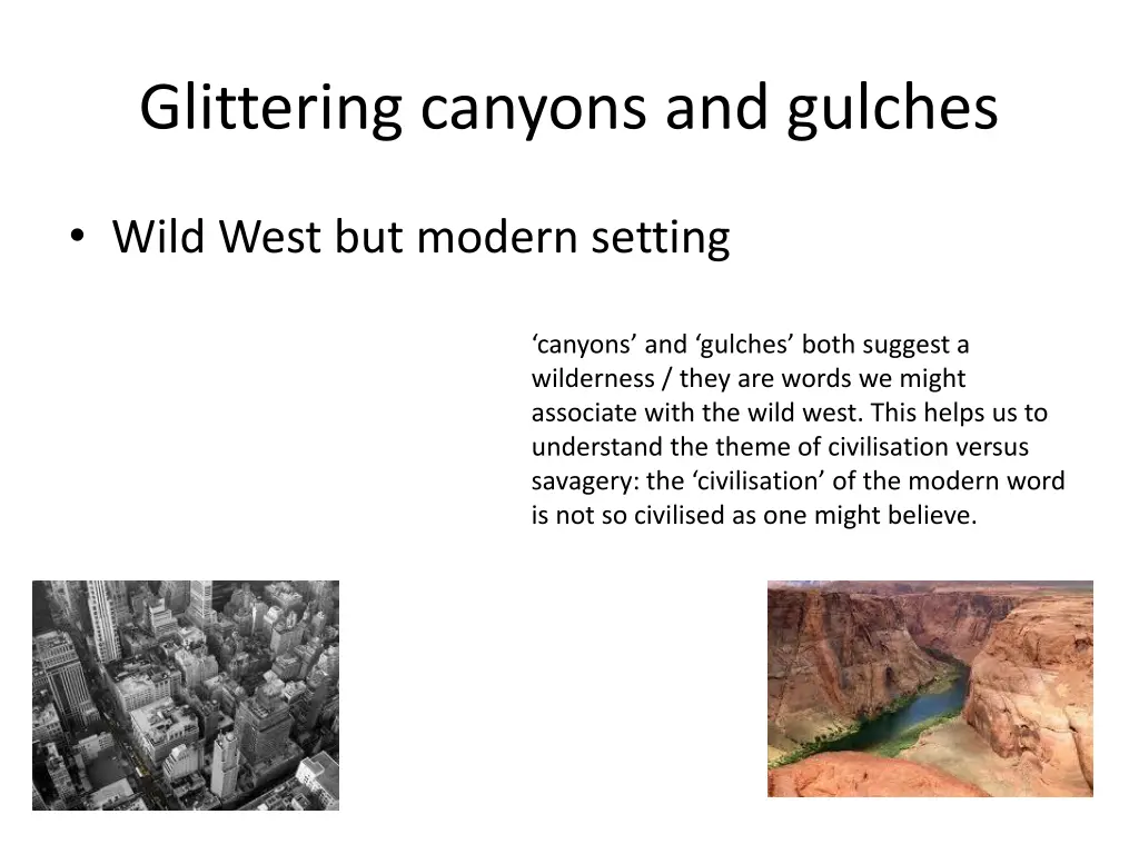 glittering canyons and gulches