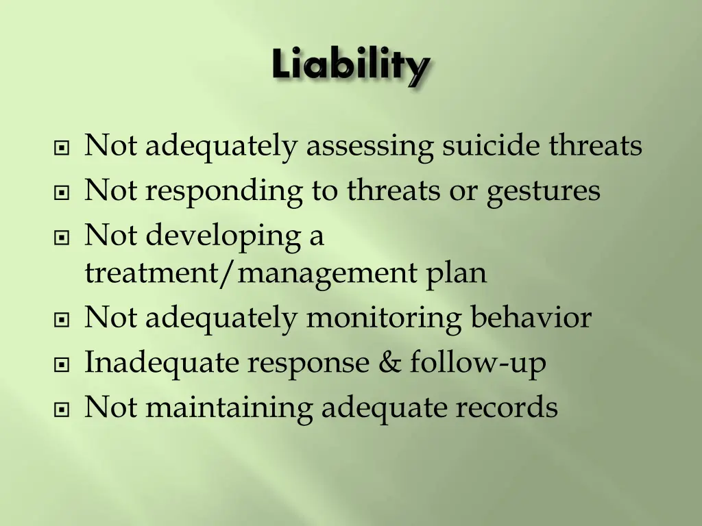 not adequately assessing suicide threats