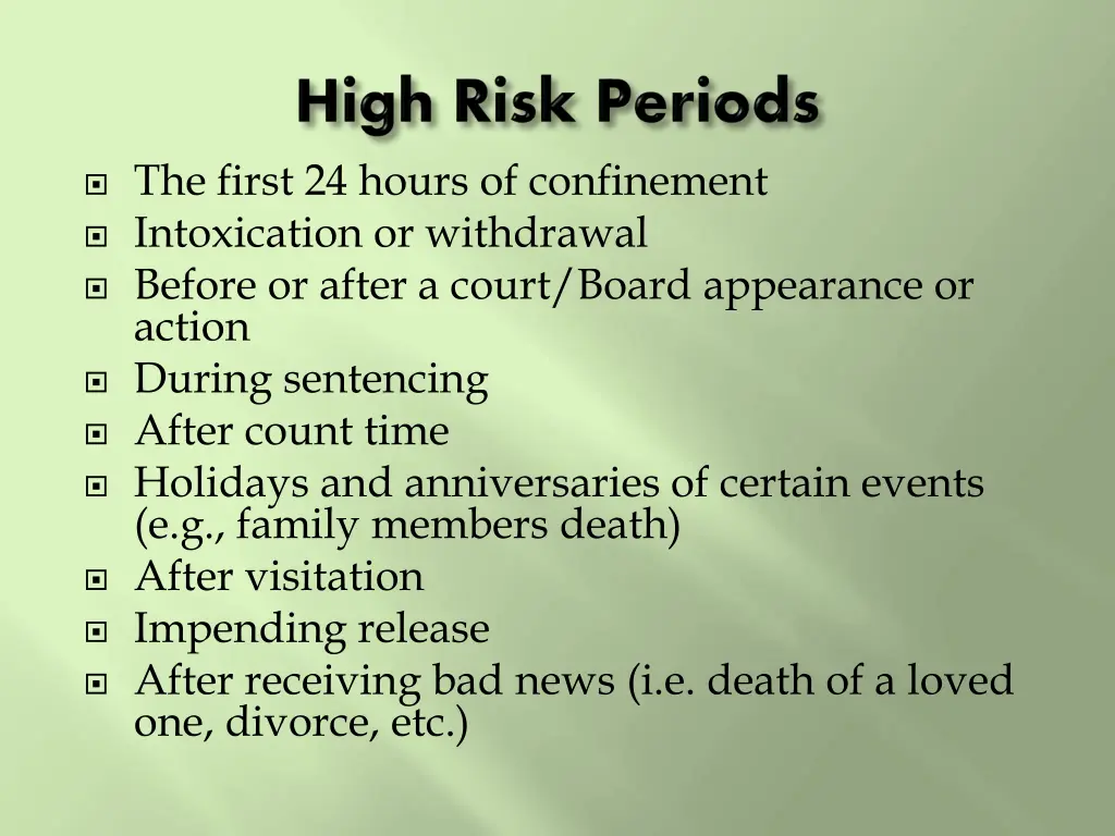 the first 24 hours of confinement intoxication