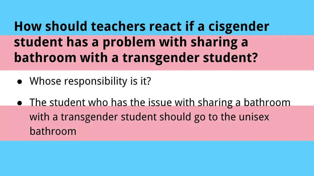 how should teachers react if a cisgender student