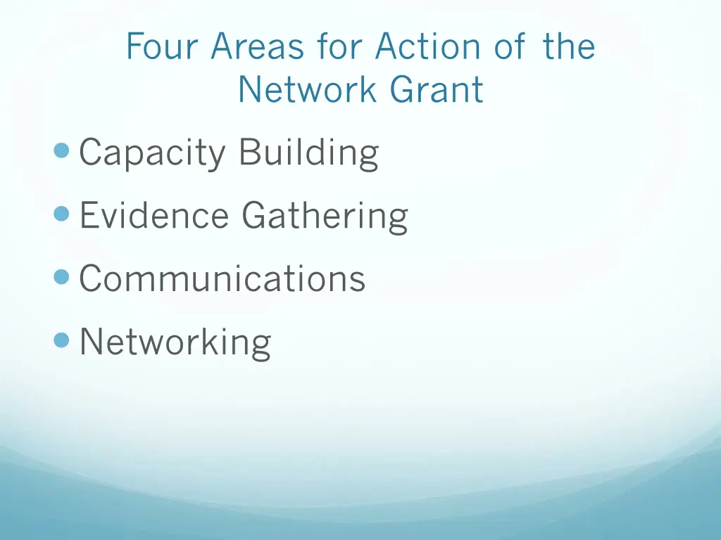 four areas for action of the network grant