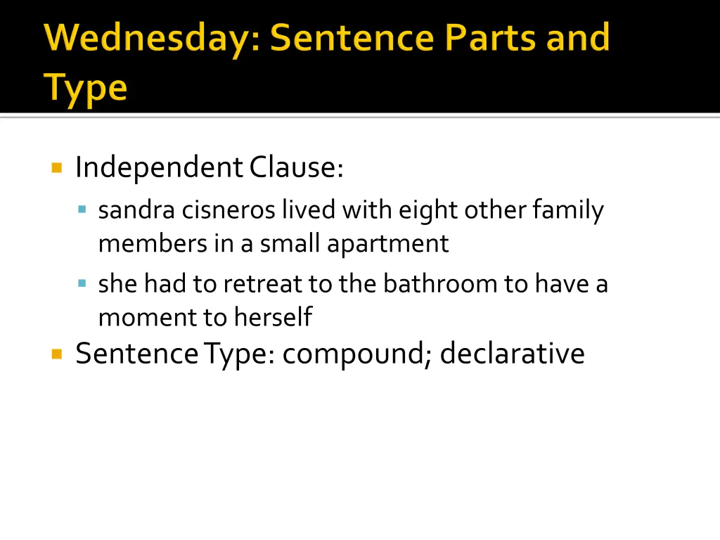 independent clause sandra cisneros lived with