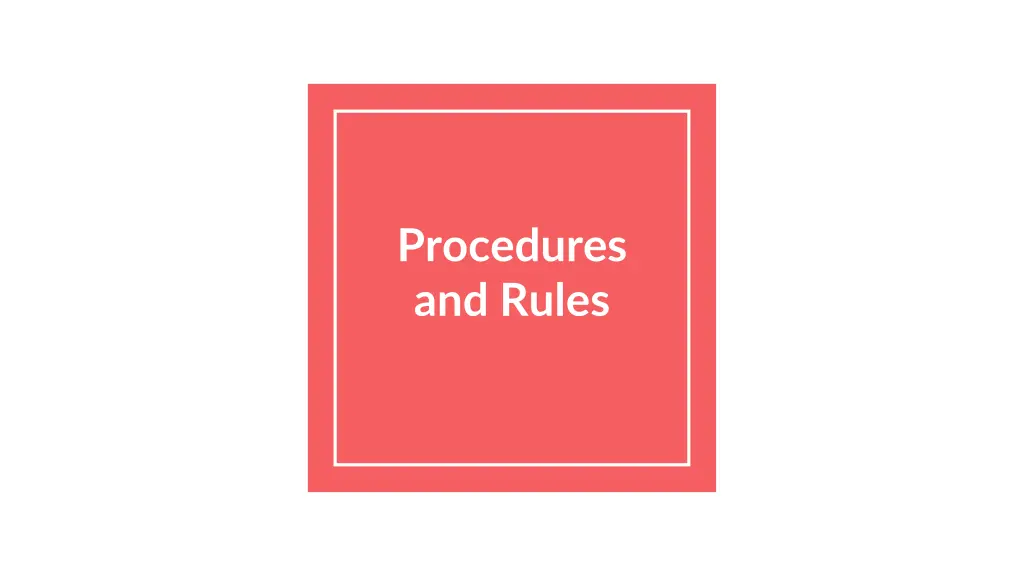 procedures and rules