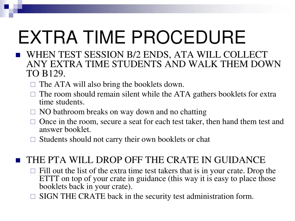 extra time procedure when test session b 2 ends