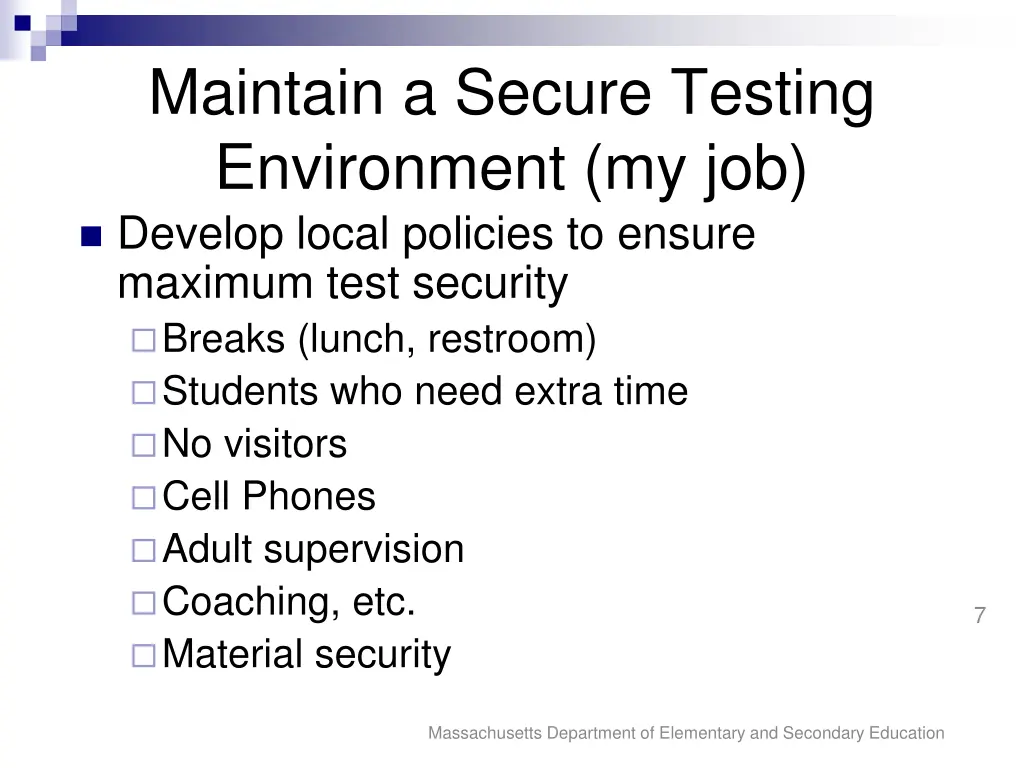 maintain a secure testing environment