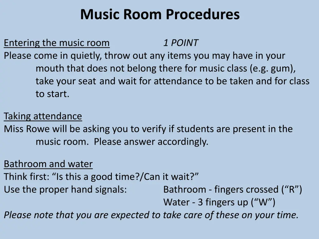 music room procedures