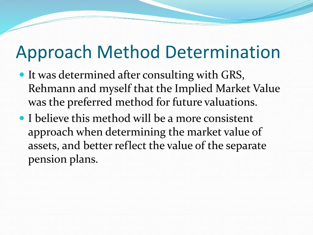 approach method determination