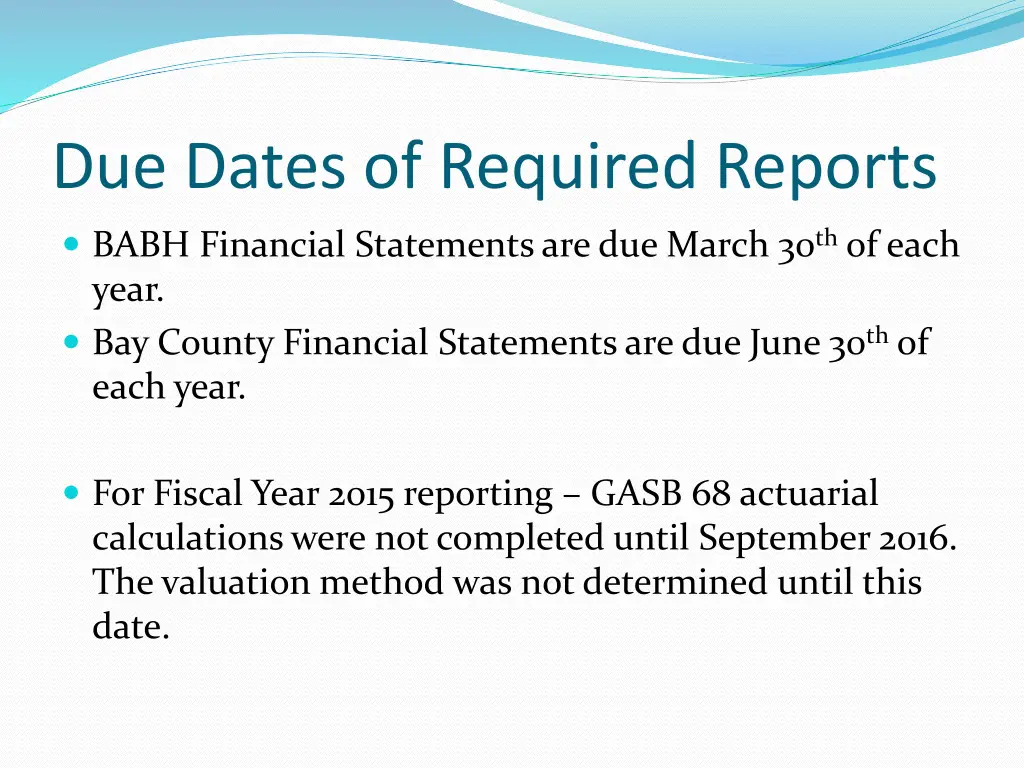 due dates of required reports